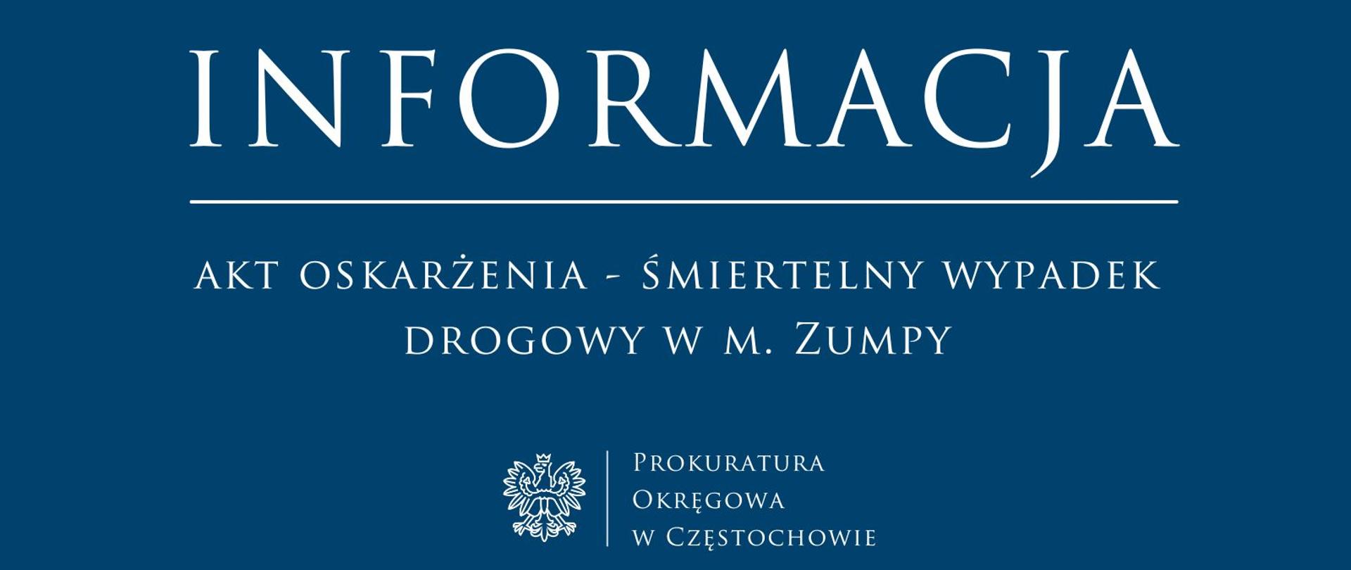 akt oskarżenia - śmiertelny wypadek drogowy w m. Zumpy