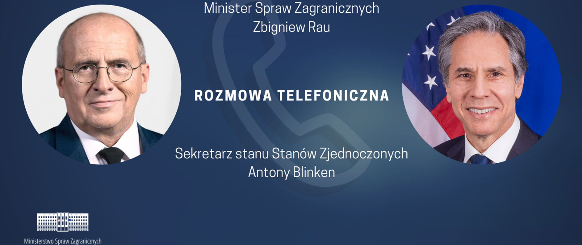 Minister Zbigniew Rau oraz Sekretarz Stanu USA Antony Blinken.