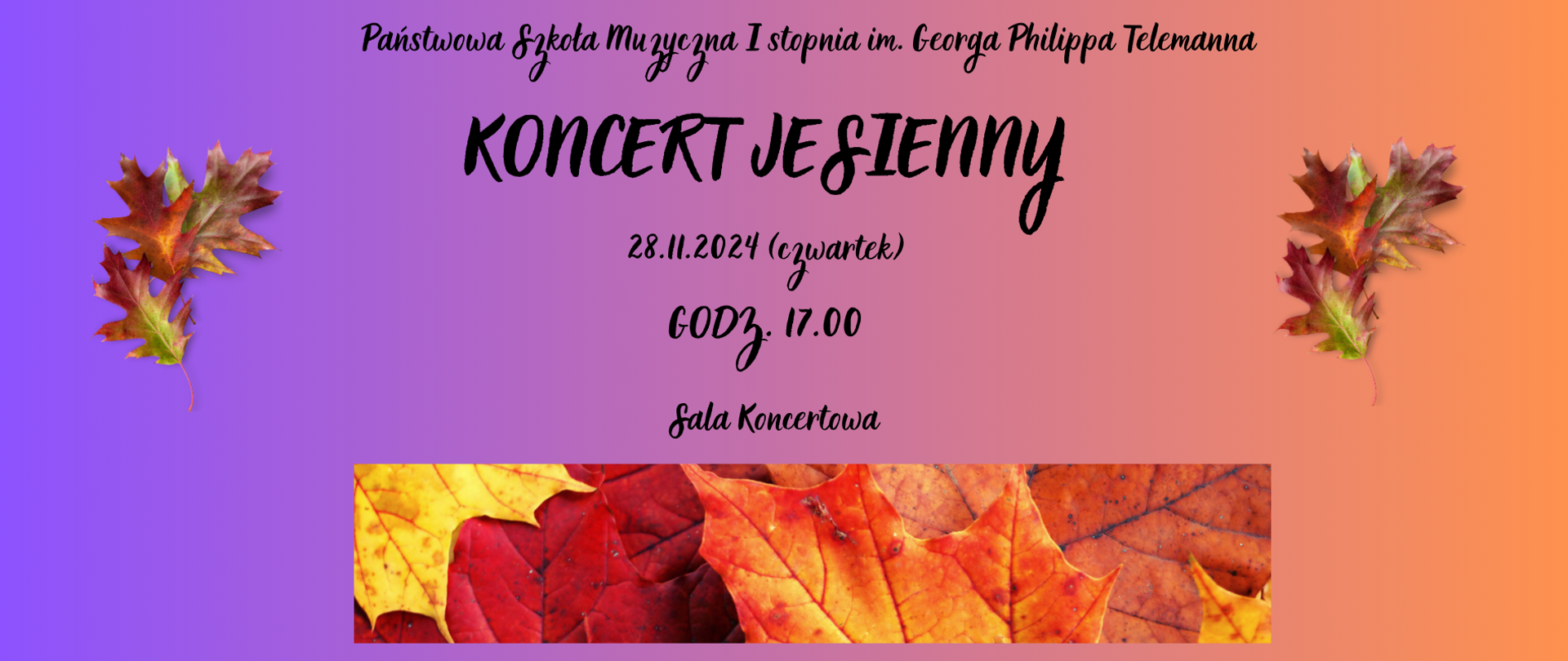 Plakat promuje wydarzenie pod nazwą „Koncert Jesienny”, organizowany przez Państwową Szkołę Muzyczną I stopnia im. Georga Philippa Telemanna. Motywem przewodnim jest jesień, co podkreśla zastosowanie gradientowego tła w kolorach od fioletu po pomarańcz oraz grafiki z liśćmi w jesiennych odcieniach.
Kompozycja plakatu:
Nagłówek:
W górnej części znajduje się nazwa szkoły w eleganckiej, odręcznej czcionce.
Tytuł wydarzenia:
Wyraźnie wyeksponowany napis „KONCERT JESIENNY” w dużej, odręcznej czcionce, nadającej plakatu artystycznego charakteru.
Szczegóły:
Data: 28.11.2024 (czwartek)
Godzina: 17:00
Miejsce: Sala Koncertowa
Elementy graficzne:
W centralnej części po lewej i prawej stronie rozmieszczono liście dębowe w naturalnych jesiennych barwach (czerwone, pomarańczowe, zielone).
U dołu plakatu znajduje się prostokąt z ilustracją ukazującą różnokolorowe jesienne liście w żółci, czerwieni i pomarańczy.
Styl i klimat:
Plakat jest utrzymany w ciepłej, jesiennej tonacji, z delikatnymi przejściami kolorów i naturalnymi motywami, które tworzą spokojny, nastrojowy klimat. Czcionki są ozdobne, ale czytelne, co przyciąga uwagę i podkreśla artystyczny charakter koncertu.