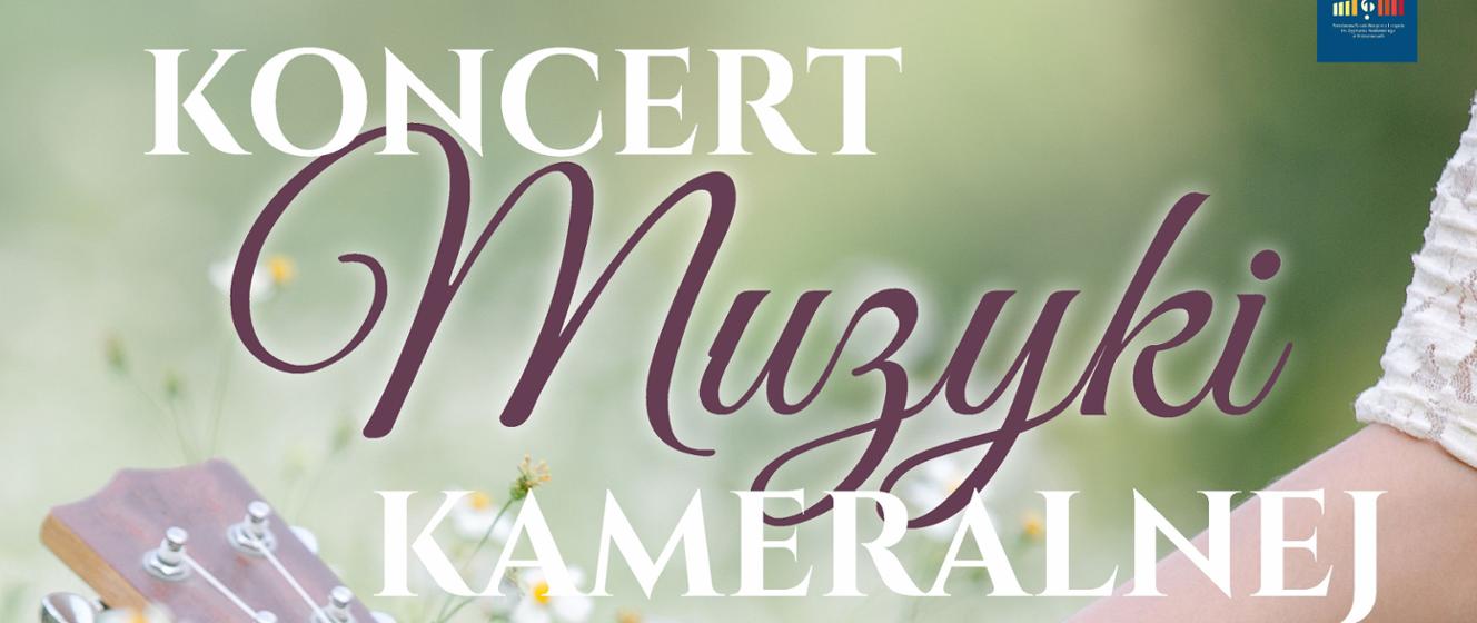 Koncert Muzyki Kameralnej 19 marca 2024 Państwowa Szkoła Muzyczna I