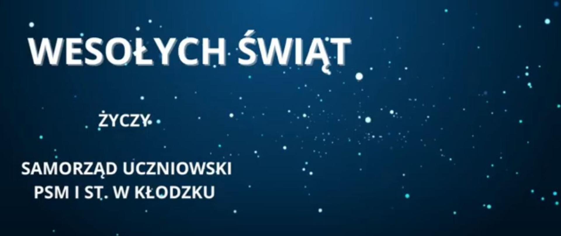 Grafika na niebieskim tle z tekstem Wesołych Świąt życzy samorząd uczniowski PSM I st. w Kłodzku