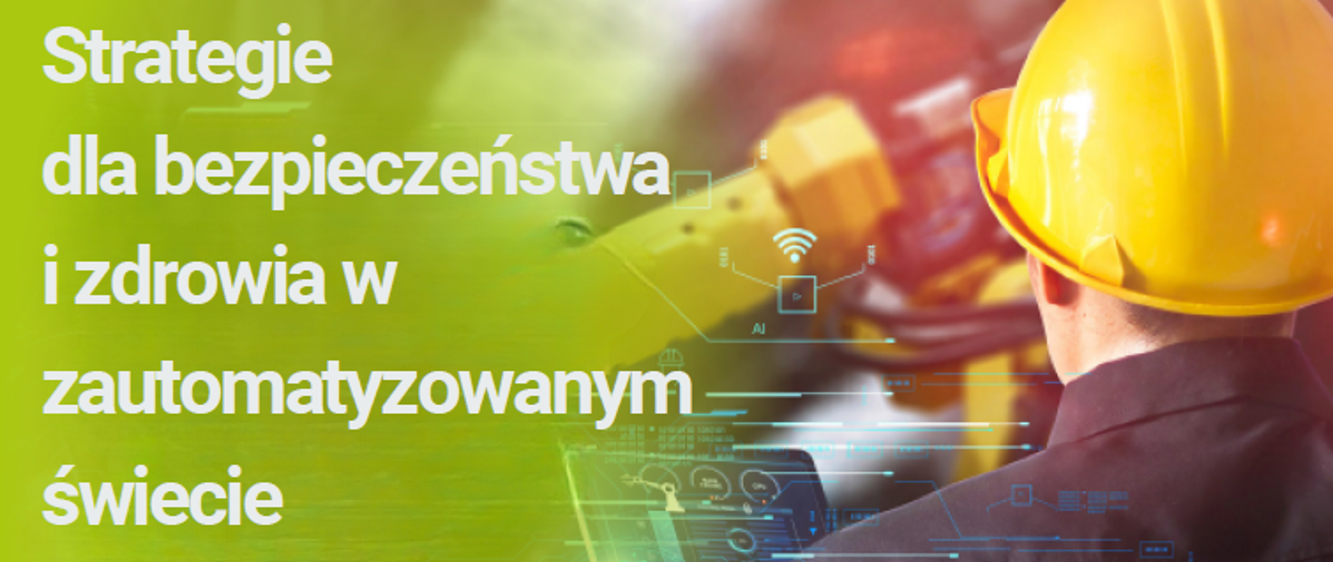 Strategie dla bezpieczeństwa i zdrowia w zautomatyzowanym świecie