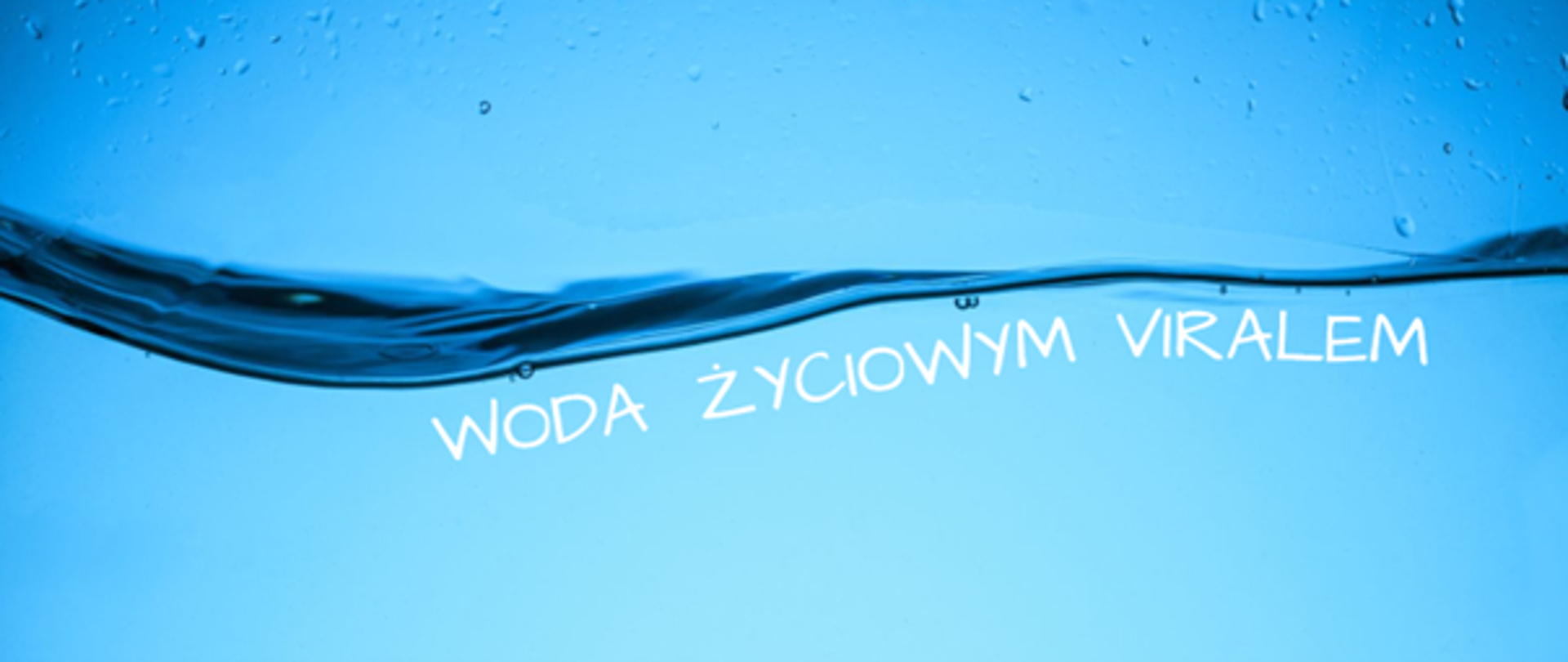 Woda życiowym viralem