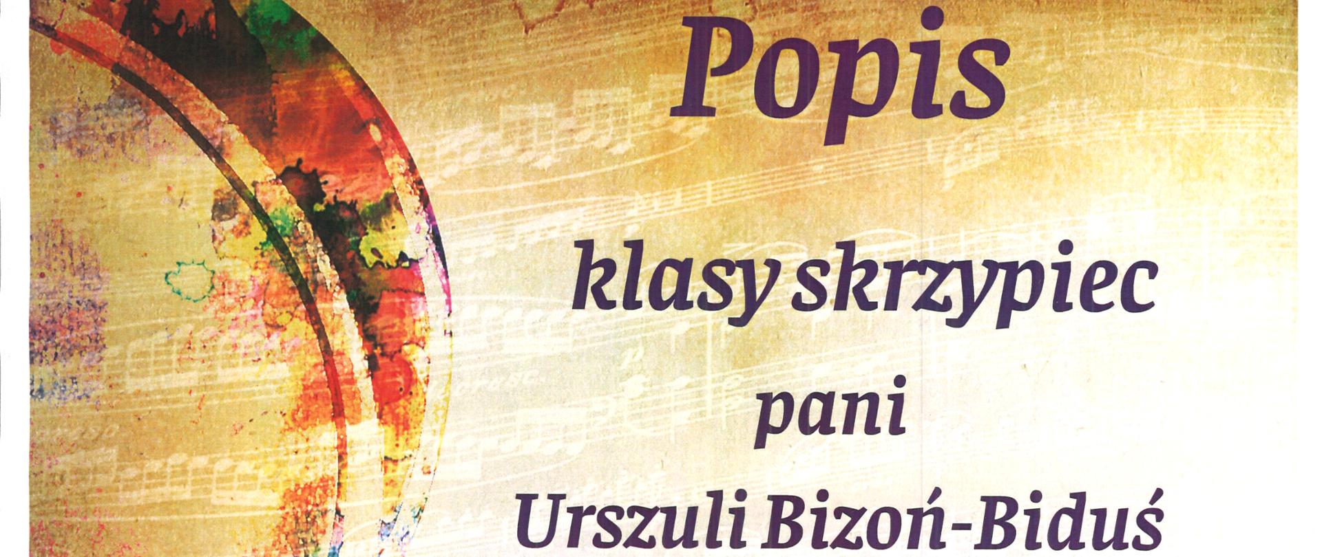 Plakat z wydarzeniem - Popisem klasy skrzypiec Pani Urszuli Bizoń - Biduś, który odbędzie się 20 grudnia 2024r. o godz. 16:00 w auli ZPSM w Dębicy; tło plakatu w kolorze brązowym na którym widnieje partytura, po lewej stronie wzdłuż plakatu umieszczono zarys skrzypiec, napisy są w kolorze fioletowym