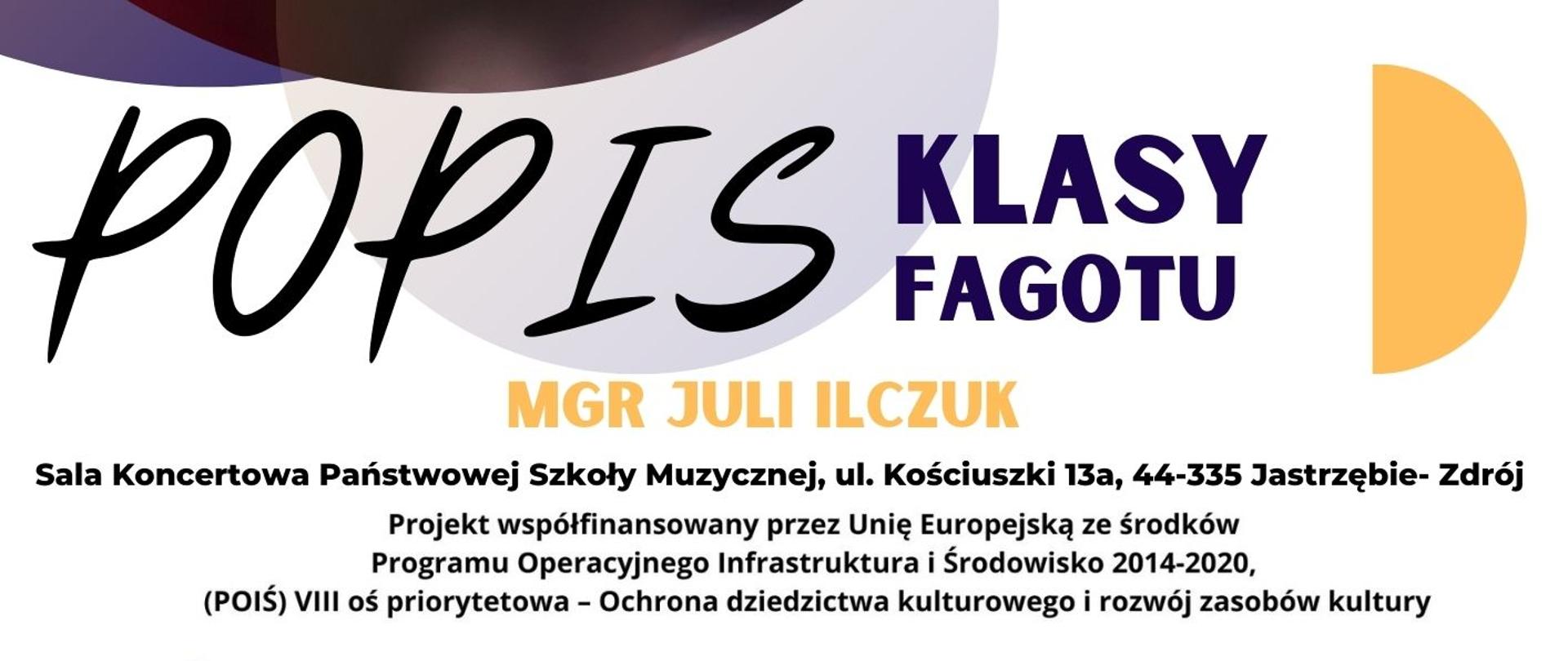 Plakat informacyjny dotyczący popisu klasy fagotu mgr Julii Ilczuk odbywającego się w dniu 05.02.2025 o godz. 18.00.