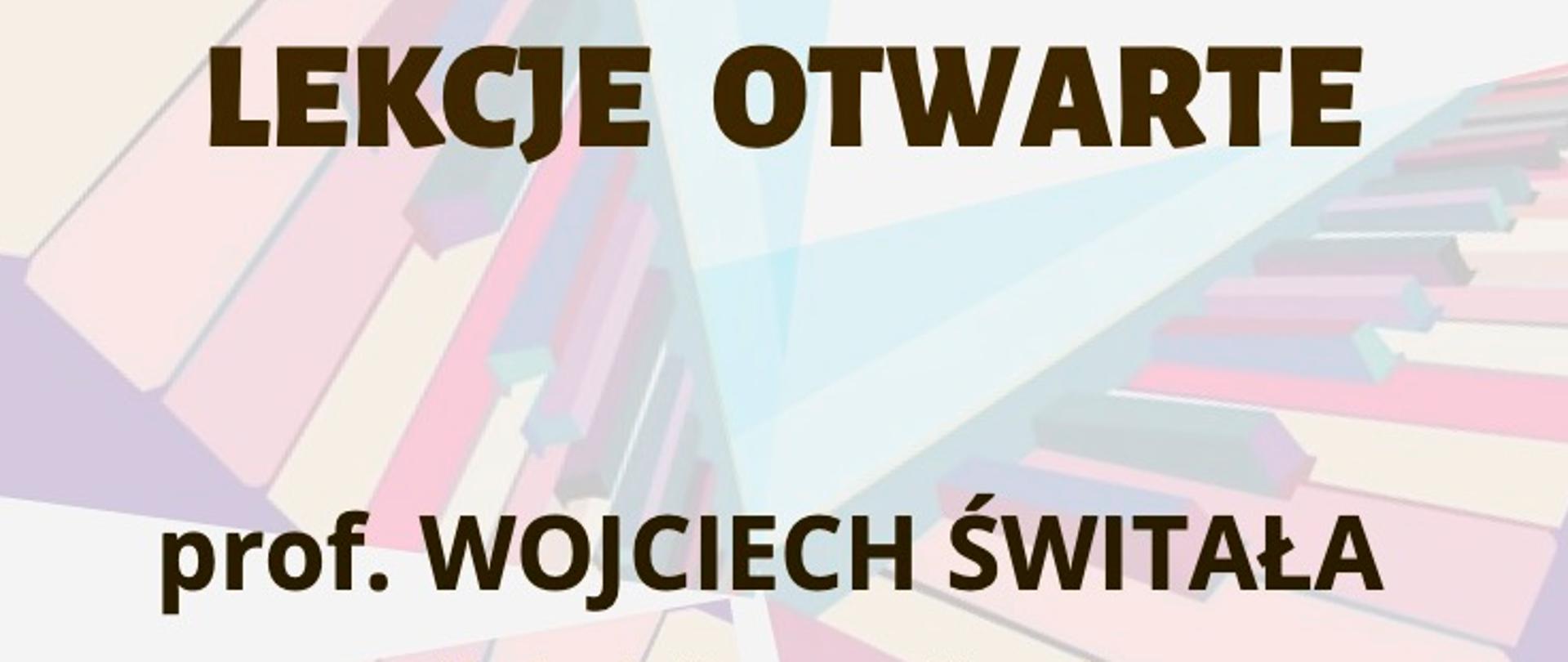 Afisz - Lekcje otwarte - prof. Wojciech Świtała