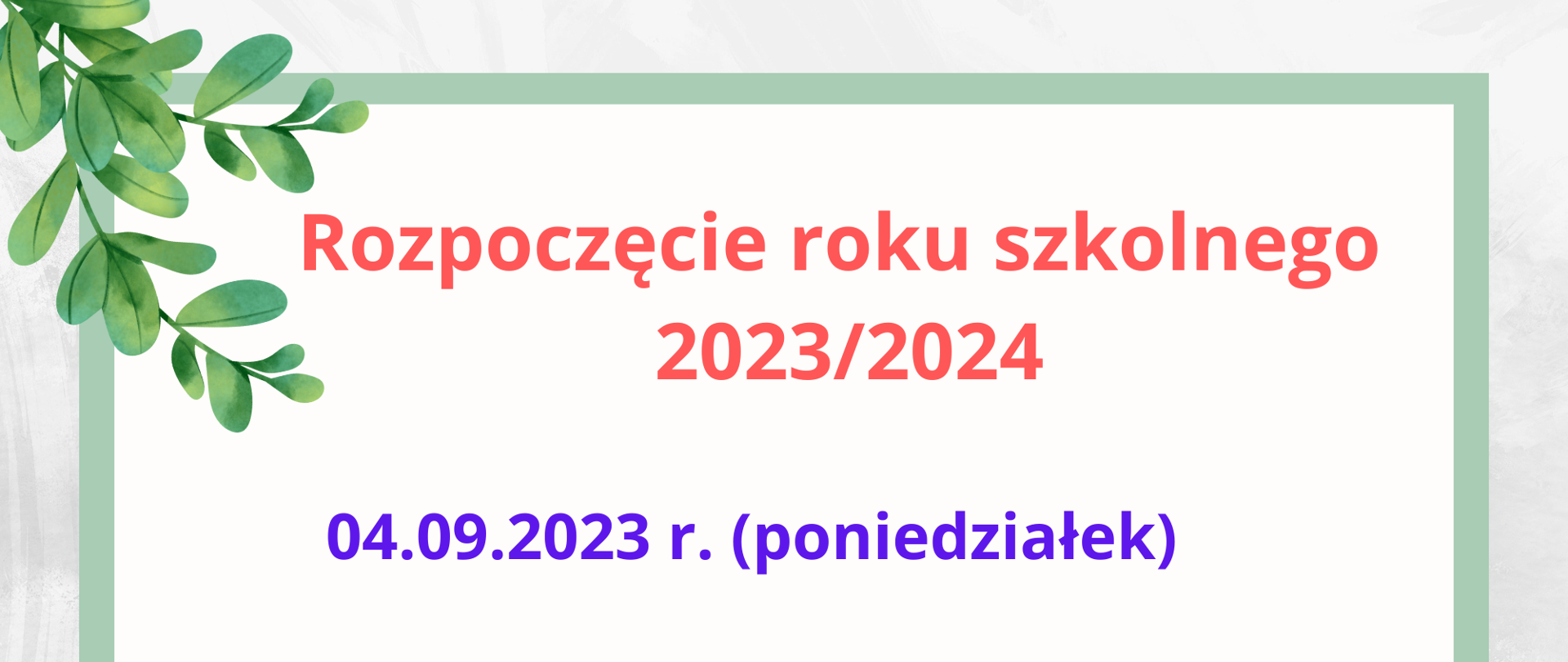rozpoczęcie roku szkolnego 2023/2024 4 września 2023 r. 