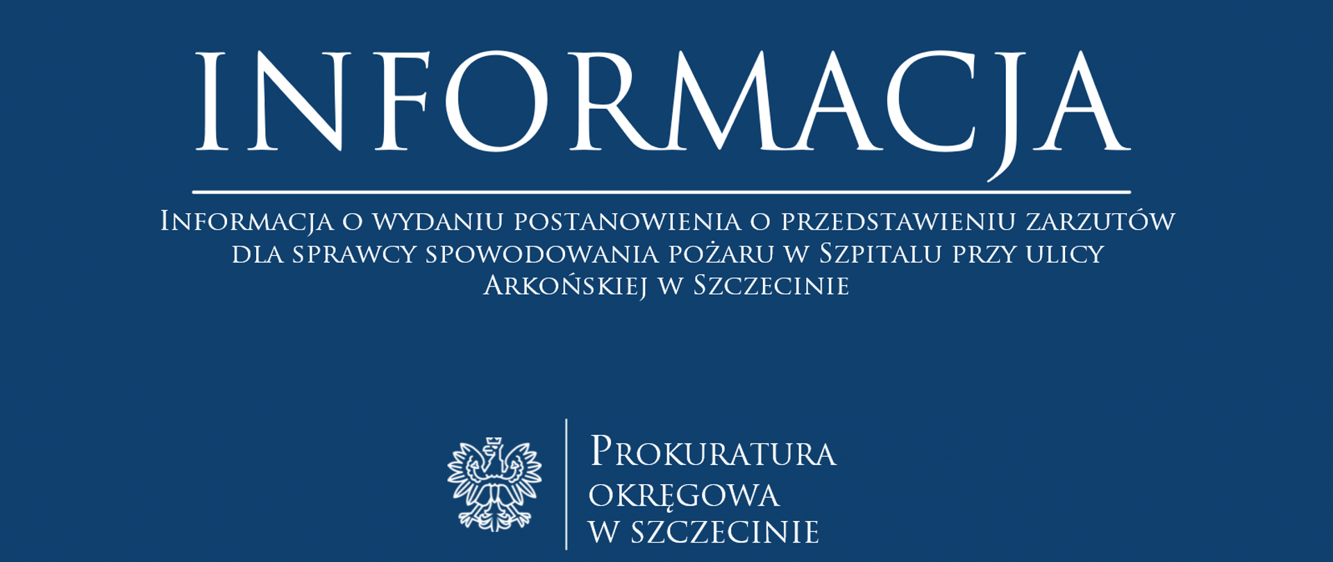 Informacja_o_wydaniu_postanowienia_o_przedstawieniu_zarzutów_dla_sprawcy_spowodowania_pożaru_w_Szpitalu_przy_ulicy_Arkońskiej_w_Szczecinie2