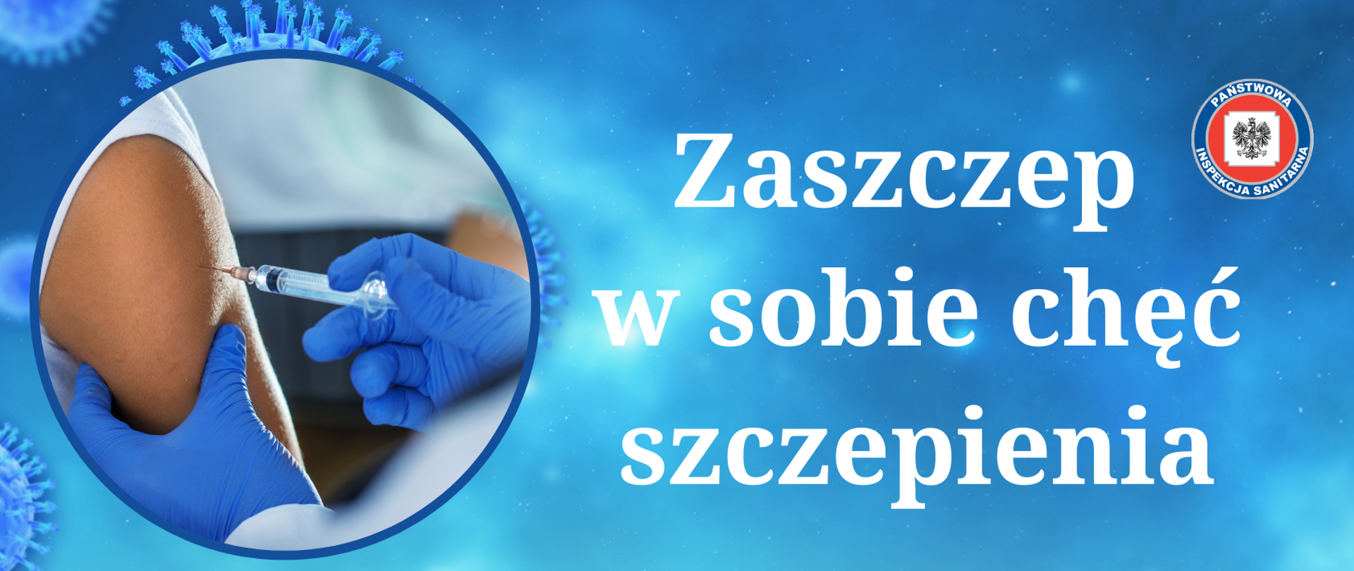 Na środku niebieskiej planszy napis - zaszczep w sobie chęć szczepienia