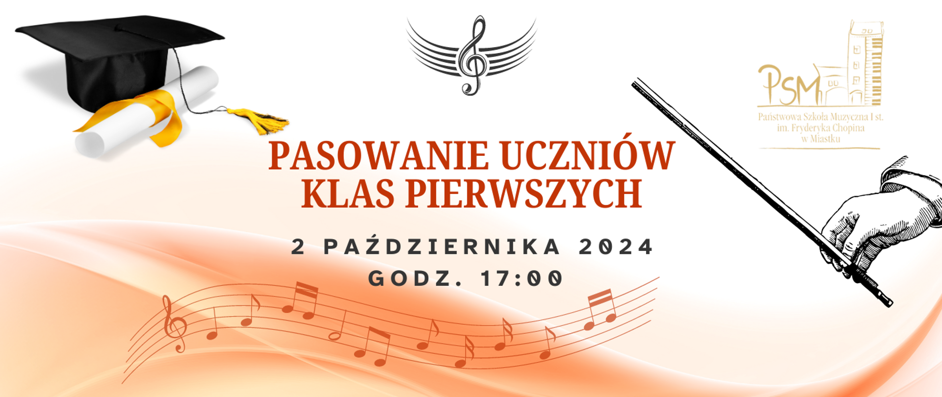 Grafika przedstawia, po lewej czapkę absolwenta z zwojem dyplomu, po prawej smyczek od skrzypiec, logotyp naszej szkoły, na środku na dole fragment pięciolini z nutam a na środku tekst "Pasowanie uczniów klas pierwszych 2 października 2024 r. g.17:00". 