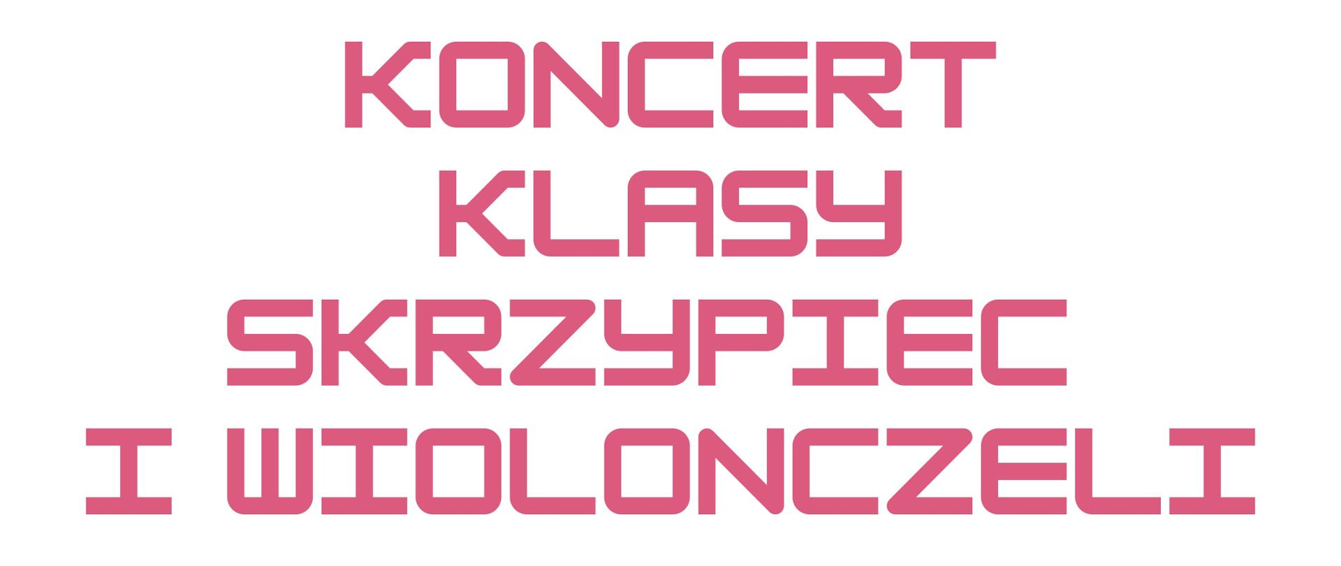 
Plakat zapowiada **Koncert klasy skrzypiec i wiolonczeli**, organizowany przez Dyrekcję PSM I st. nr 2 w Kędzierzynie-Koźlu. Wydarzenie odbędzie się **27 stycznia 2025 roku o godzinie 17:00** w sali koncertowej szkoły.
Na plakacie dominuje minimalistyczny design w odcieniach różu, z grafikami przedstawiającymi instrumenty smyczkowe — skrzypce i wiolonczelę. U góry widnieje zaproszenie do udziału w koncercie, a wszystkie informacje są podane czytelnym, nowoczesnym krojem pisma.
Całość zachęca do uczestnictwa w wydarzeniu, które będzie okazją do wysłuchania występów uczniów szkoły muzycznej w wyjątkowej atmosferze.