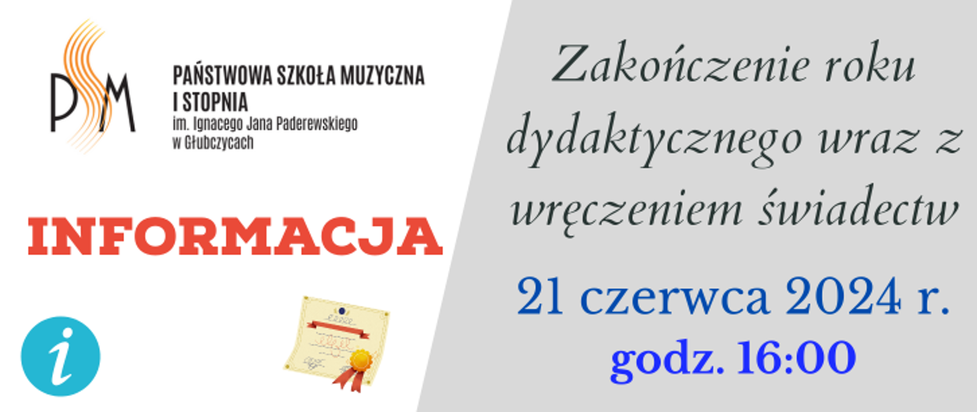 Zakończenie roku dydaktycznego wraz z wręczeniem świadectw - 21 czerwca 2024 r godzina 16:00