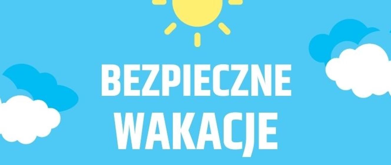 Zdrowe I Bezpieczne Wakacje Powiatowa Stacja Sanitarno