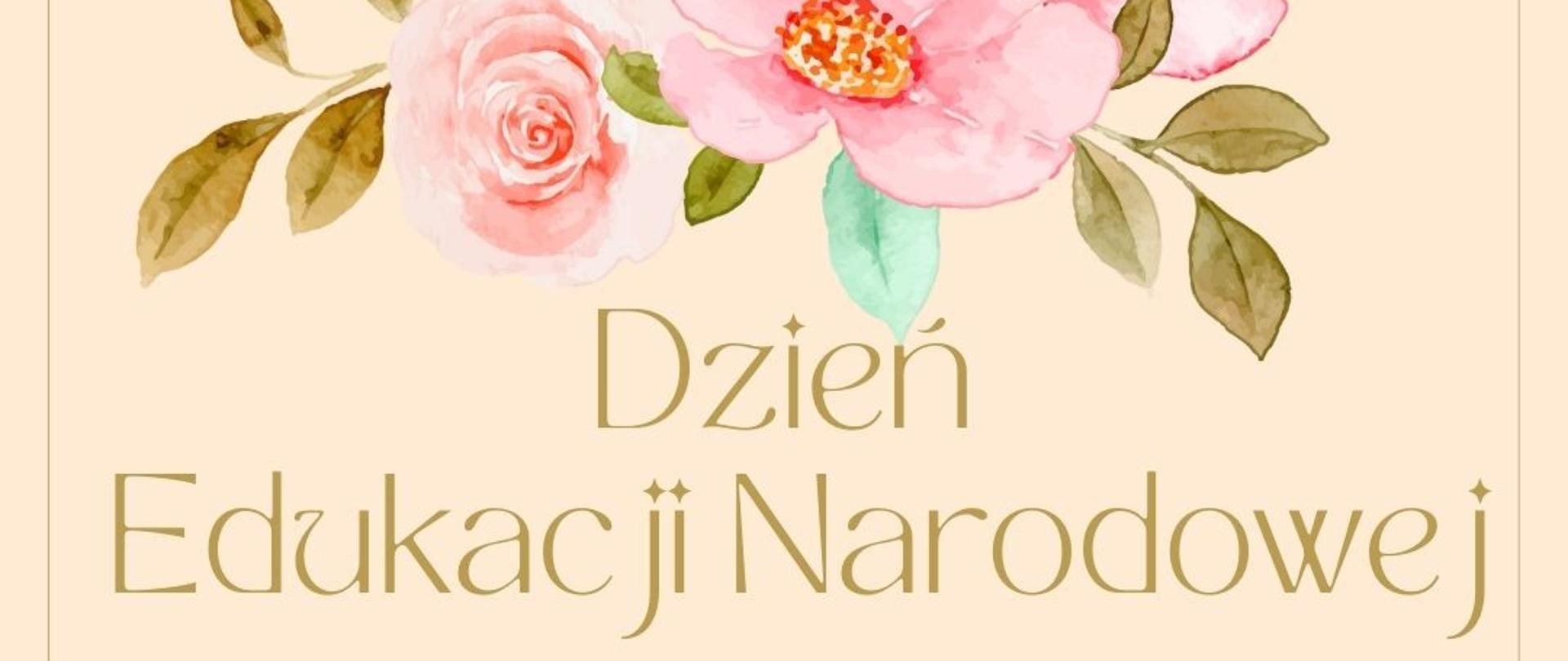 Grafika przedstawia napis: "Dzień Edukacji Narodowej" na złotym tle pod kolorowymi kwiatami