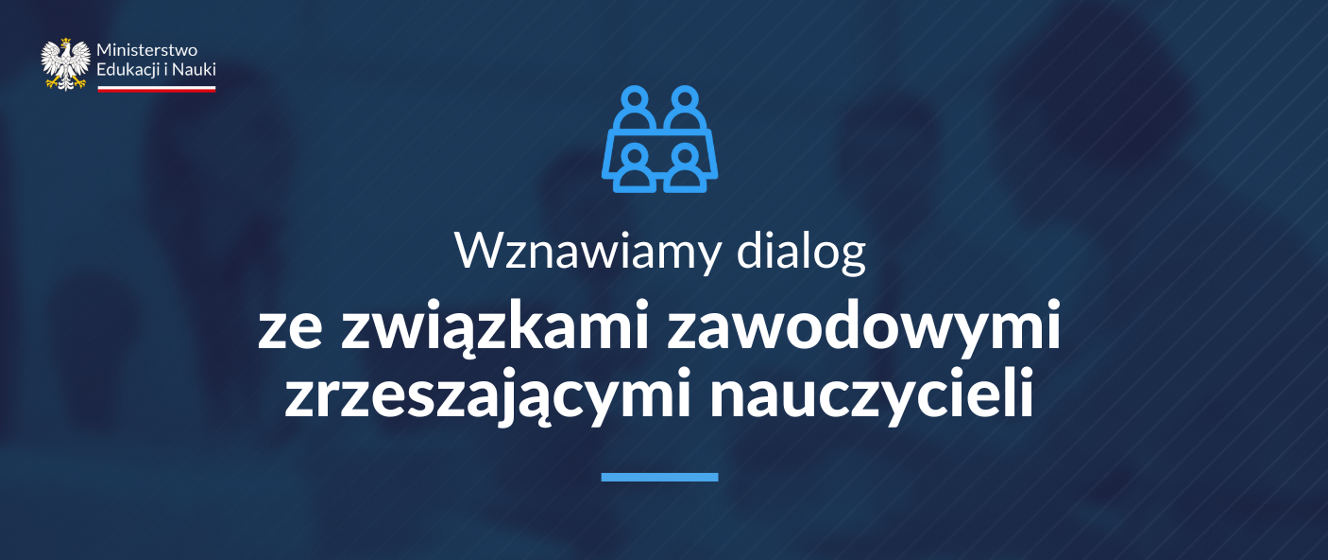 Wznawiamy Dialog Ze Związkami Zawodowymi Zrzeszającymi Nauczycieli ...