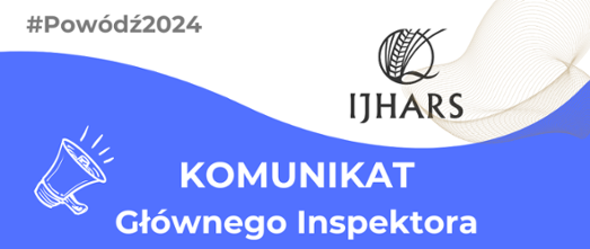 Napis "Komunikat Głównego Inspektora", grafika głośnika, logo IJHARS