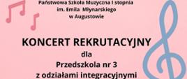 Na tle z drewnianych paneli pomalowanych na różowo, u góry z lewej niebieski klucz wiolinowy, z prawej żółte uśmiechnięte słonce. Na dole marakasy i dzwonki chromatyczne z pałeczkami. Od góry Tekst: Państwowa Szkoła Muzyczna I stopnia im. Emila Młynarskiego w Augustowie Koncert Rekrutacyjny dla przedszkola nr 3 z oddziałami integracyjnymi. 9 Kwietnia 2024 godzina 9:15. Sala Koncertowa, ul. Wybickiego 1