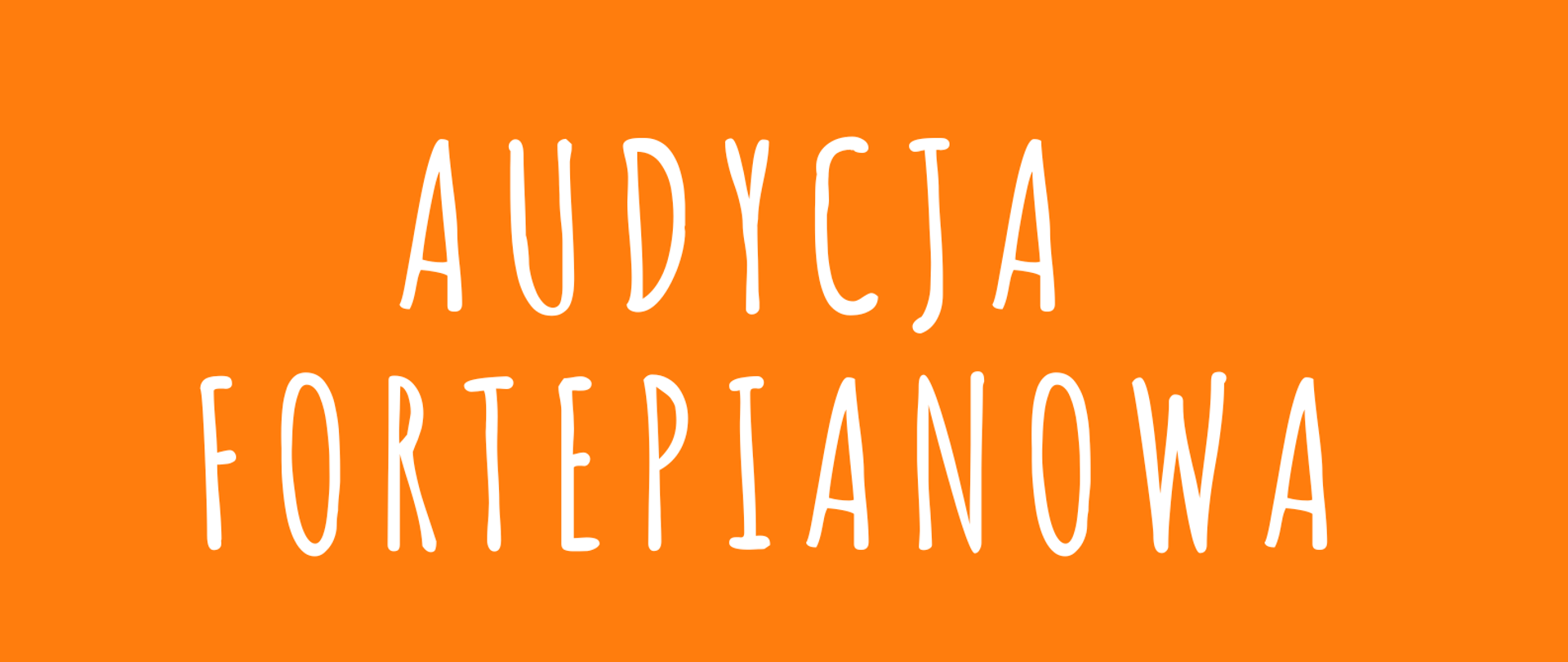 Plakat przedstawia zaproszenie na audycję fortepianową klasy p. Oleny Tasinkiewicz. Na pomarańczowym tle nazwa audycji napisana białymi literami, pod spodem czarnymi literami data i miejsce wydarzenia. Na dole strony rysunek klawiatury fortepianowej z beżowo-czarnymi klawiszami.