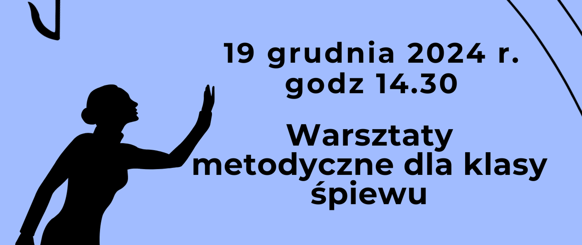 tło fioletowe, W lewym górnym rogu logo szkoły, na górze grafika falującej pięciolinii, poniżej z lewej strony grafika śpiewającej sopranistki. Na plakacie informacje: 19 grudnia 2024 r. godz. 14.30, Warsztaty metodyczne dla klasy śpiewu, Prawidłowe frazowanie w muzyce wokalnej, Prowadzenie: prof. dr hab. Jolanta Gzella. Prowadzenie:
prof. dr hab. Jolanta Gzella
