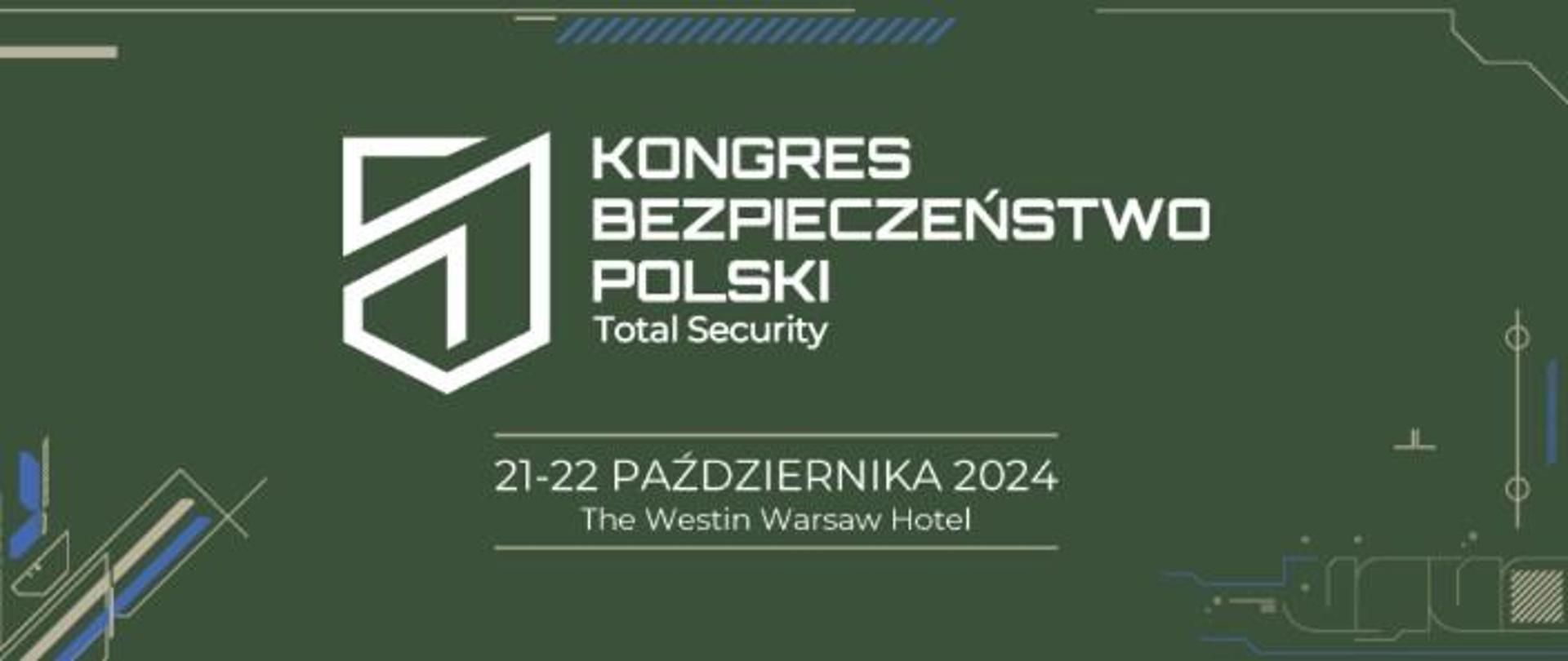 Plakat informacyjno-promocyjny oraz informacja o wydarzeniu, Kongres Bezpieczeństwo Polski – Total Security, które odbędzie się w dniach 21-11 października 2024 w Warszawie.