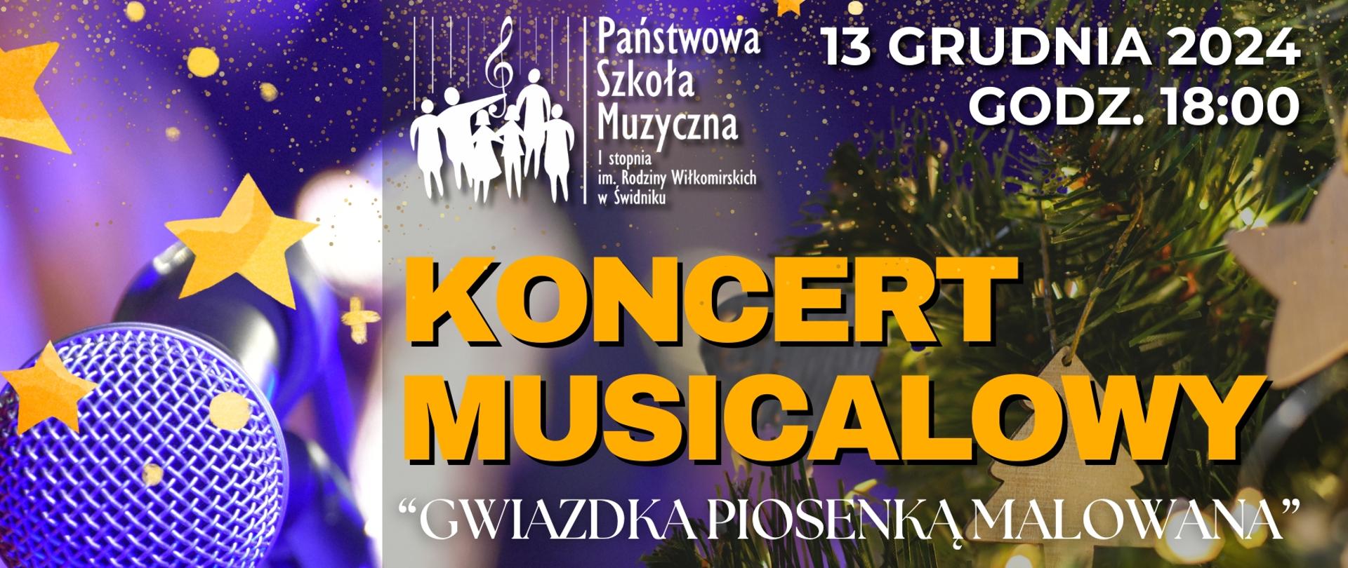 Plakat Koncertu Musicalowego , w tle mikrofon i choinka. Tekst . Koncert Musicalowy, Gwiazdka piosenka malowana, wystapią: Paulina Mogielska- śpiew, Mariusz Admczak - fortepian, uczniowie szkoły, 13 grudnia 2024 godz 18,00 sala koncertowa PSM w Świdniku