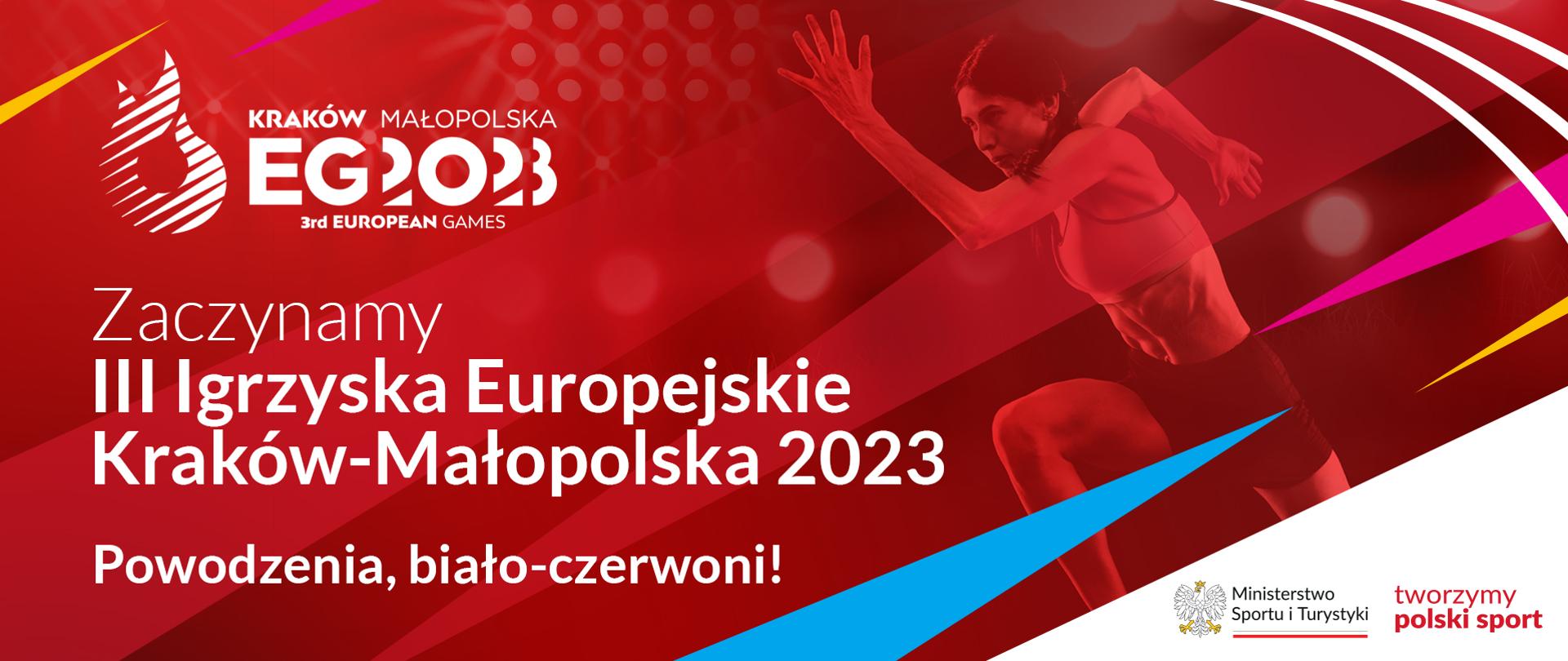 Grafika na której widoczna jest kobieta uprawiająca sport. Tło grafiki ma kolor czerwony. Na grafice widnieje napis Zaczynamy trzecie Igrzyska Europejskie Kraków-Małopolska 2023, Powodzenia, biało-czerwoni!