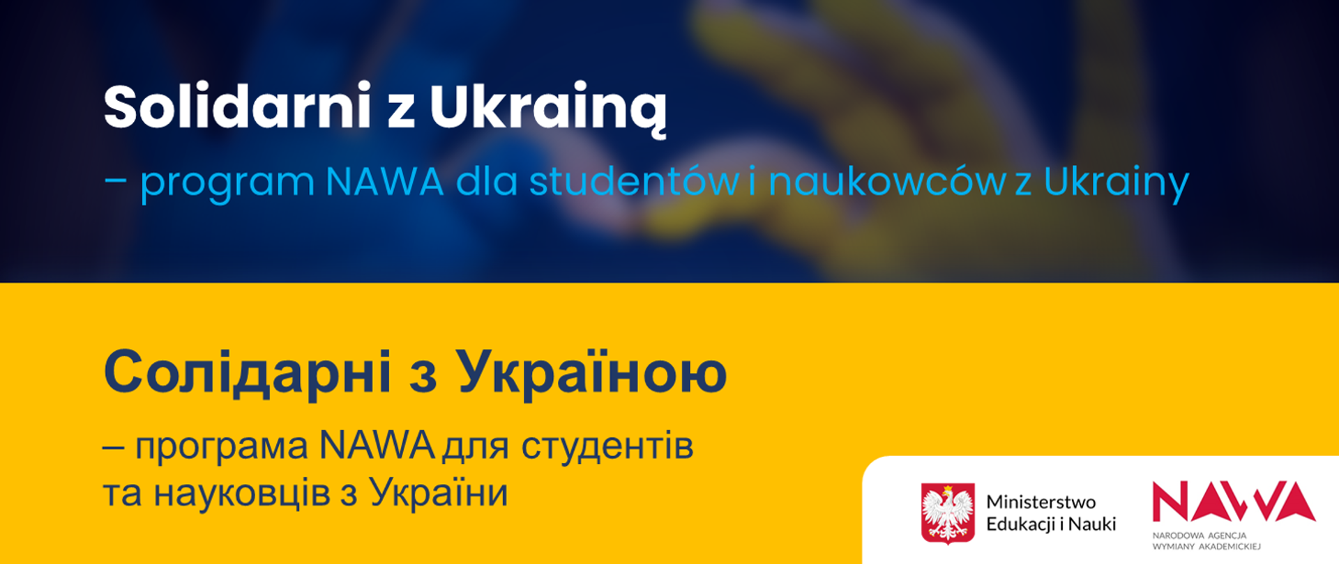 Solidarni z Ukrainą – program NAWA dla studentów i naukowców z Ukrainy