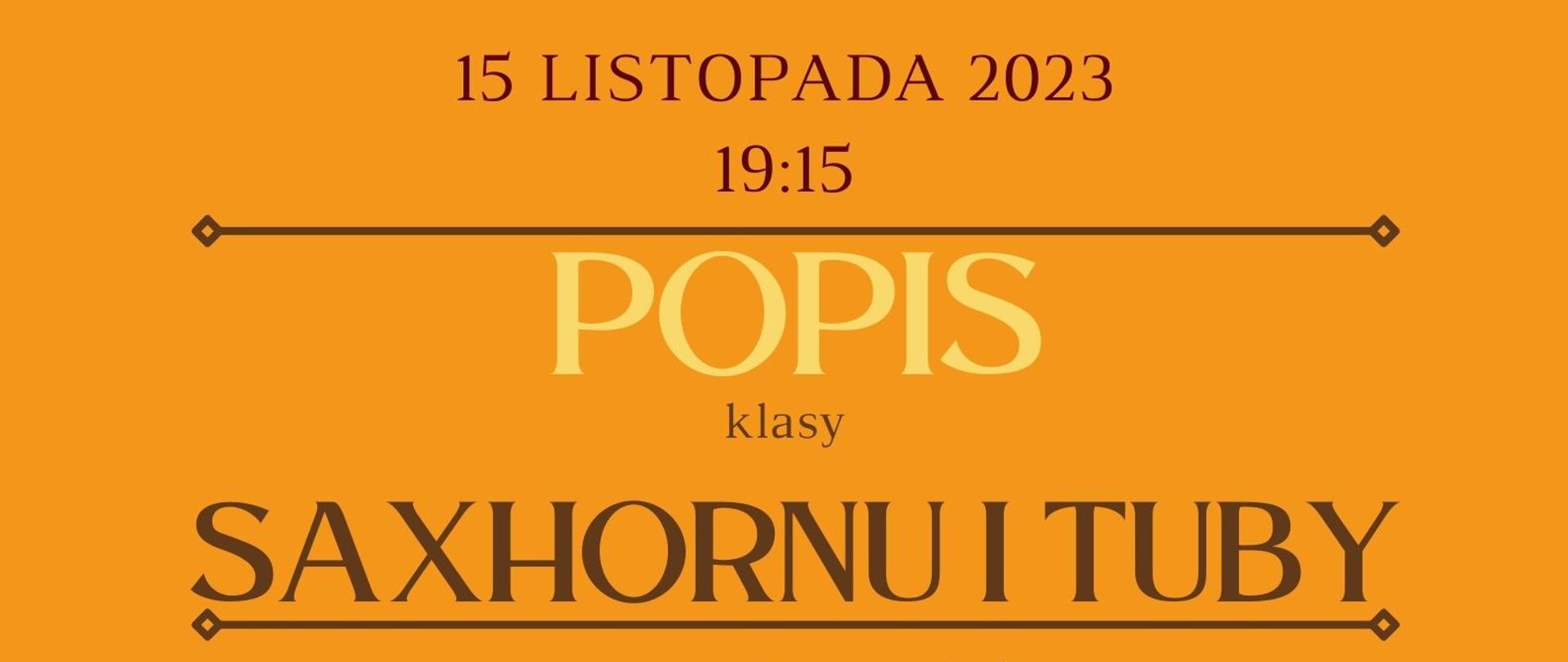 Plakat informacyjny dotyczący popisu klasy saxhornu i tuby odbywającego się w dniu 15.11.2023 r. o godz. 19.15.