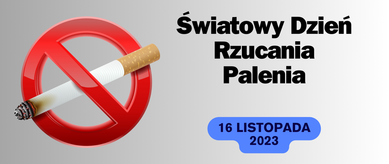 Światowy Dzień Rzucania Palenia 16 listopada 2023 Powiatowa Stacja