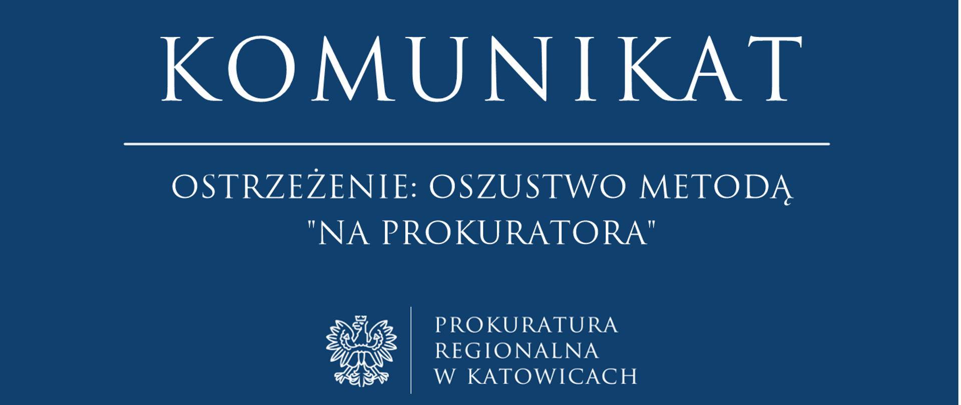 Ostrzeżenie o oszustwie metodą "na prokuratora"