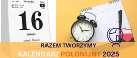 Razem tworzymy Polonijny Kalendarz 2025! Grafika z kalendarzem 