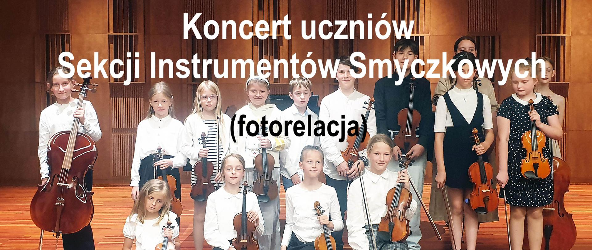 Zdjęcie tytułowe fotorelacji z Koncertu uczniów Sekcji Instrumentów Smyczkowej.
