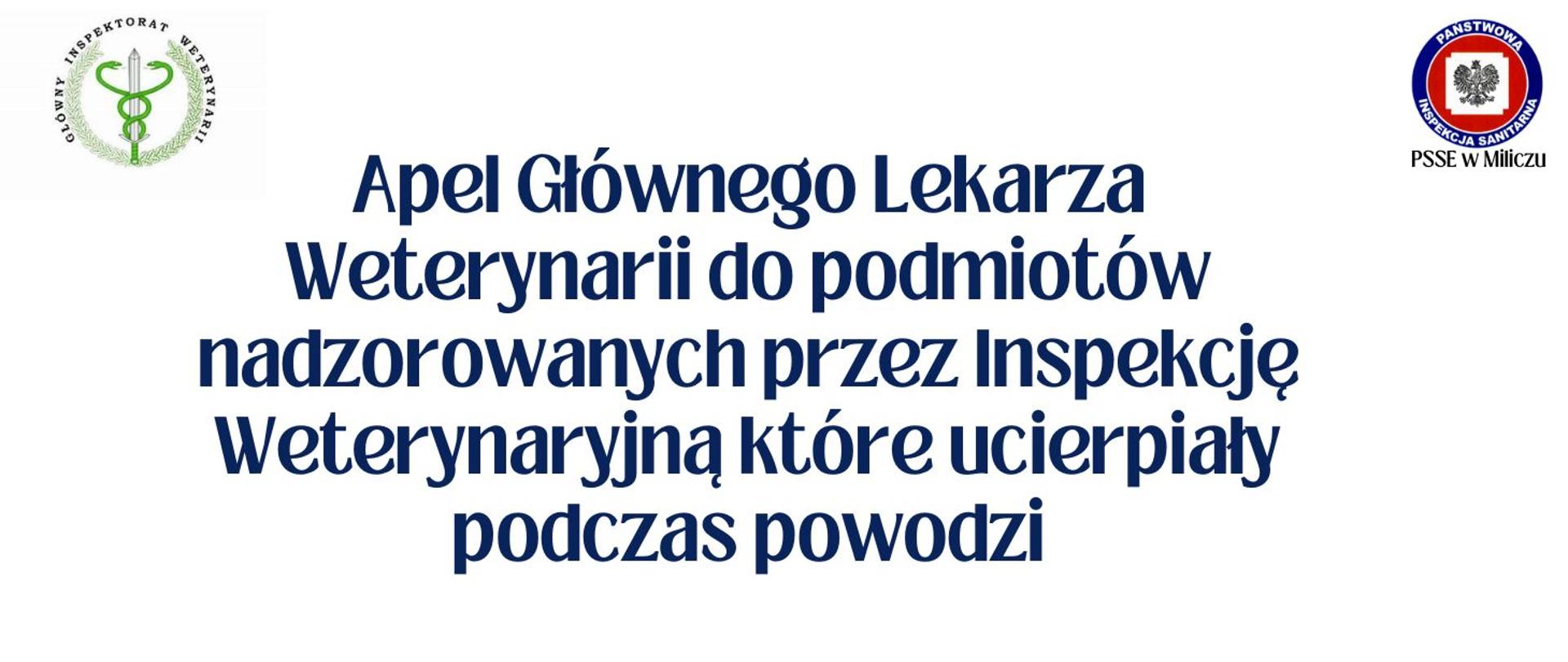 Apel Głównego Lekarza Weterynarii do podmiotów nadzorowanych przez Inspekcję Weterynaryjną które ucierpiały podczas powodzi